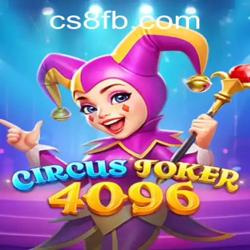 Exploring the Thrilling World of CircusJoker4096: The Ultimate Gaming Experience