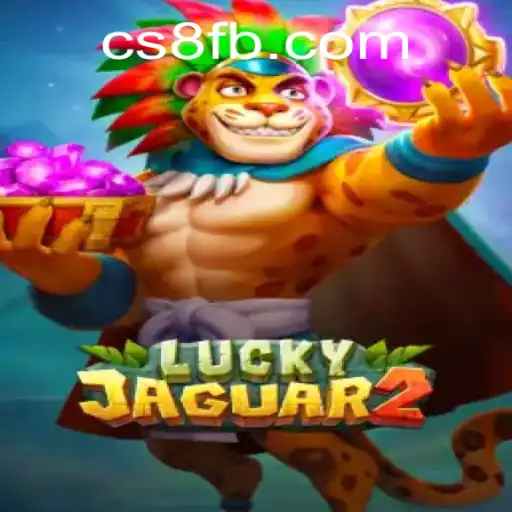 Exploring the World of Luckyjaguar2 and the Role of CS8.COM in Modern Gaming